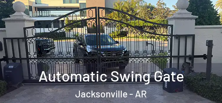  Automatic Swing Gate Jacksonville - AR