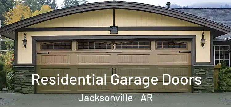  Residential Garage Doors Jacksonville - AR